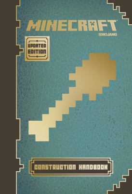 Minecraft : Construction handbook. Construction handbook /