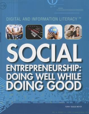 Social entrepreneurship : doing well while doing good