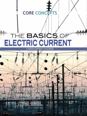 The basics of electric current