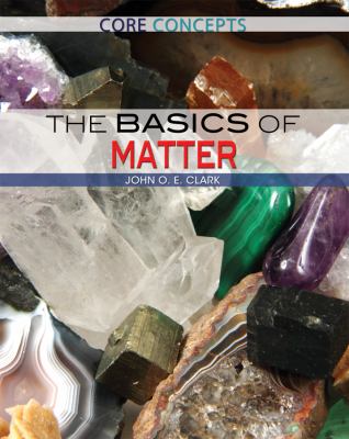 The basics of matter