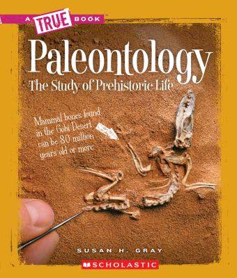 Paleontology : the study of prehistoric life