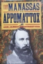 From Manassas to Appomattox : memoirs of the Civil War in America