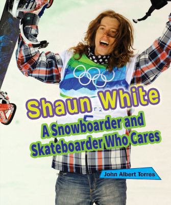 Shaun White : a snowboarder and skateboarder who cares