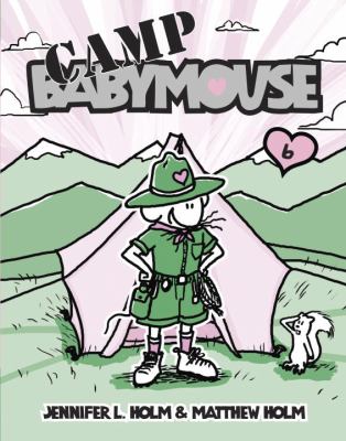Babymouse: Camp Babymouse. [6], Camp Babymouse /