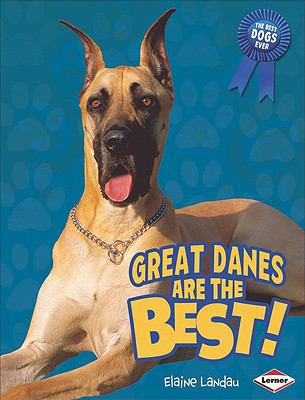 Great Danes are the best!