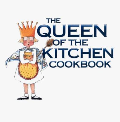 Mary Engelbreit's queen of the kitchen cookbook