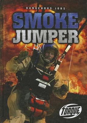 Smoke jumper