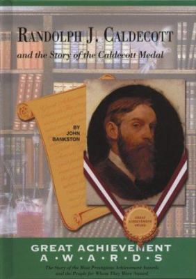 Randolph J. Caldecott and the story of the Caldecott Medal