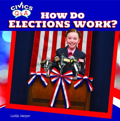 How do elections work?