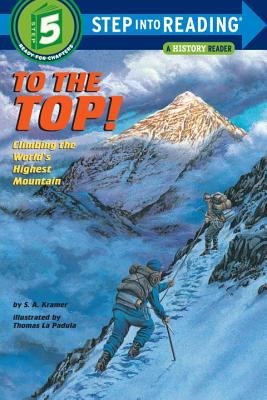 To the top : climbing the world's highest mountain