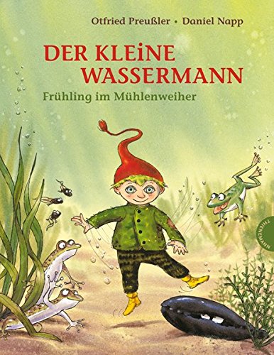 Der kleine Wassermann : Frhling im Mhlenweiher