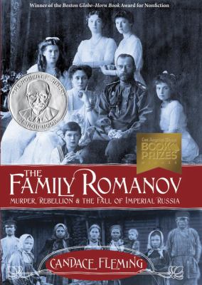 The family Romanov : murder, rebellion, and the fall of imperial Russia