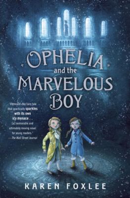 Ophelia and the marvelous boy