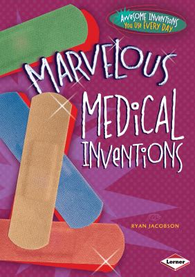 Marvelous medical inventions