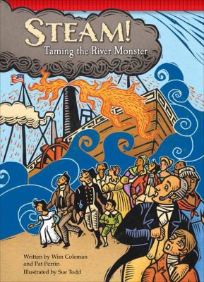 Steam! : taming the river monster