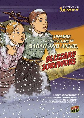 The prairie adventure of Sarah and Annie, blizzard survivors