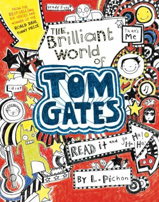 Tom Gates: The brilliant world of Tom Gates