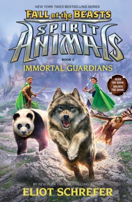 Spirit animals : fall of the beasts #1 : immortal guardians