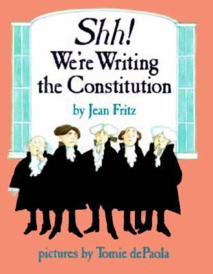 Shh! we're writing the Constitution