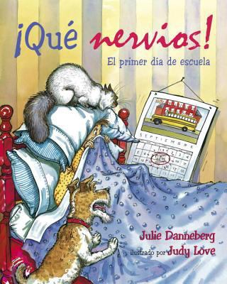 Qué nervios! : el primer día de escuela