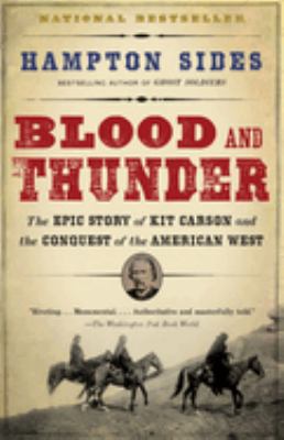 Blood and Thunder : an epic of the American West