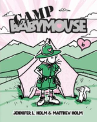 Babymouse : Camp Babymouse. [6], Camp Babymouse /