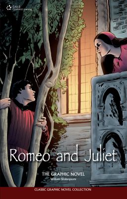 Romeo and Juliet : the graphic novel