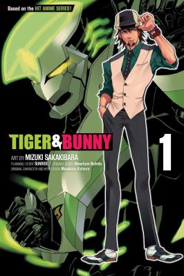 Tiger & Bunny : Vol. 1. 1 /