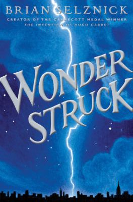 Wonder struck : a novel in words and pictures