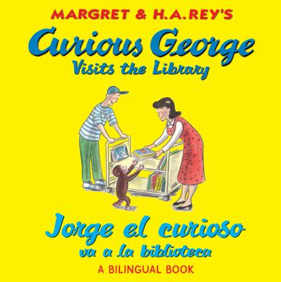 Margret & H.A. Rey's Curious George visits the library