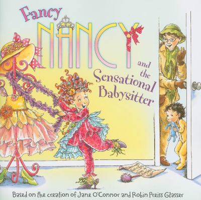 Fancy Nancy and the sensational babysitter