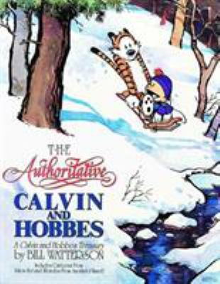 The authoritative Calvin and Hobbes : a Calvin and Hobbes treasury