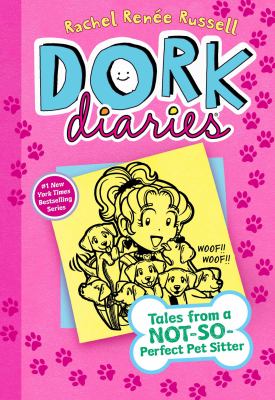 Dork Diaries: Book 10 : Tales from a not-so-perfect pet sitter