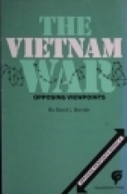 The Vietnam war : opposing viewpoints
