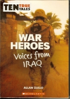 War heroes : voices from Iraq