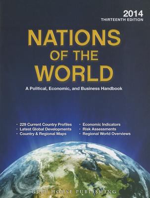 Nations of the world, 2014 : a political, economic & business handbook