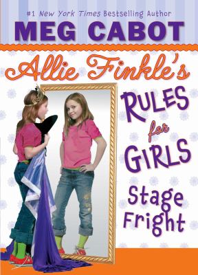 Allie Finkle's rules for girls : Stage fright