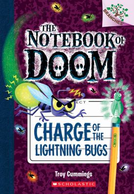 Notebook of doom : Charge of the lightning bugs