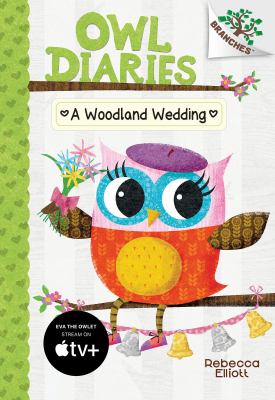 Owl diaries : A woodland wedding