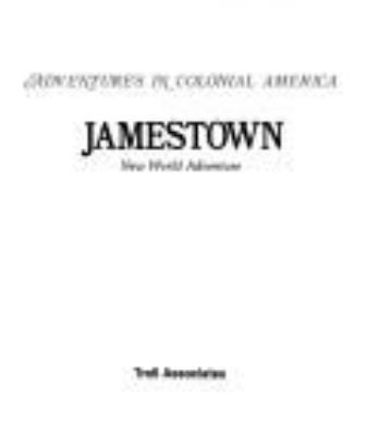Jamestown, New World adventure