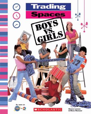 Trading spaces : boys vs. girls