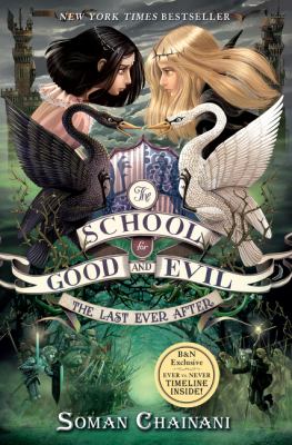 The School for Good and Evil : the last ever after