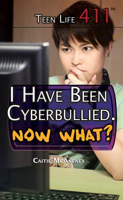 I have been cyberbullied. Now what?