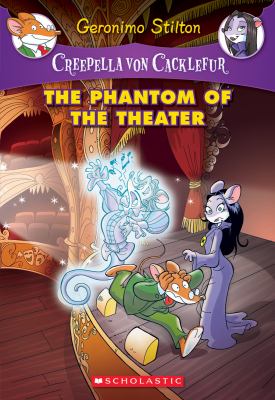 The phantom of the theater : a Geronimo Stilton adventure
