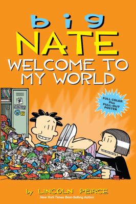 Big Nate : Welcome to my world. Welcome to my world /