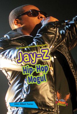 Jay-Z : hip-hop mogul
