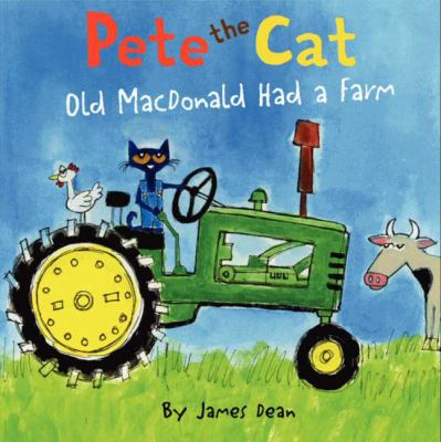 Pete the cat : Old MacDonald had a farm