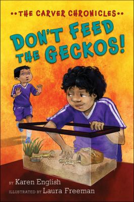The Carver chronicles : Don't feed the geckos!