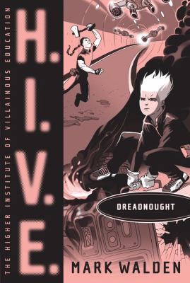 H.I.V.E : Dreadnought. Dreadnought /