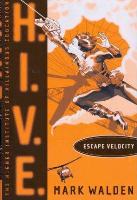 H.I.V.E : Escape Velocity. Escape velocity /